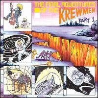 Final Adventures of the Krewmen von Krewmen