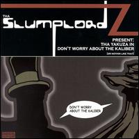 Yakuza In: Don't Worry About the Caliber von Slumplordz
