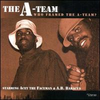 Who Framed the A-Team? von Aceyalone