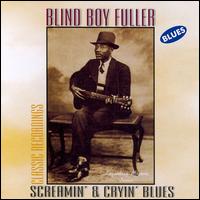Screamin' and Cryin' Blues von Blind Boy Fuller