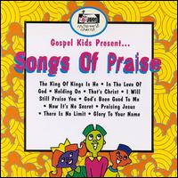 Gospel Kids Present...Songs of Praise von Gospel Kids