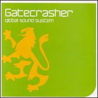Gatecrasher Global Sound System von Gatecrasher