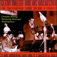 It Was Wonderful: Chesterfield Shows 1941-1942, Vol. 2 von Glenn Miller