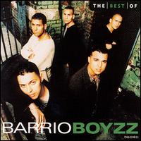 Best of the Barrio Boyzz von The Barrio Boyzz