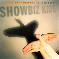 Showbiz Kids: The Steely Dan Story 1972-1980 von Steely Dan