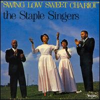 Swing Low Sweet Chariot von The Staple Singers