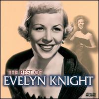 Best of Evelyn Knight von Evelyn Knight