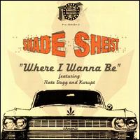 Where I Wanna Be [12"] von Shade Sheist
