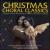 Christmas Choral Classics von Crouch End Festival Chorus