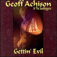 Gettin' Evil von Geoff Achison