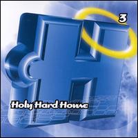 Holy Hard House von A.J. Mora