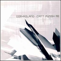 Can't Punish Me von Dom & Roland