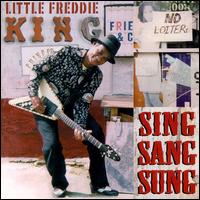 Sing Sang Sung von Little Freddie King