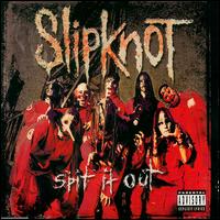 Spit It Out von Slipknot