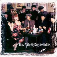 Linda & The Big King Jive Daddies von Linda & the Big King Jive Daddies