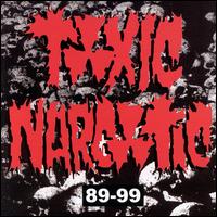 1989-1999 von Toxic Narcotic