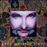 Good Morning Story von Holger Czukay
