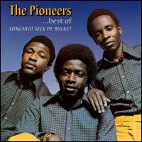 Long Shot Kick de Bucket: The Best of the Pioneers von The Pioneers