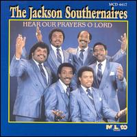 Hear Our Prayers O Lord von Jackson Southernaires