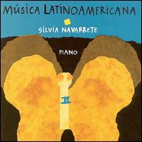 Latin American Piano Music, Vol. 2 von Silva Navarrete