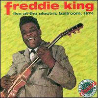 Live at the Electric Ballroom, 1974 von Freddie King