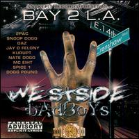 Bay to L.A. von Westside Badboys