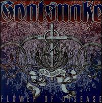 Flower of Disease von Goatsnake