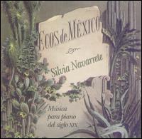 Ecos de México: Música para piano del Signo XIX von Silva Navarrete