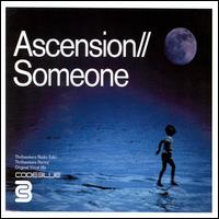 Someone, Pt. 1 [UK] von Ascension