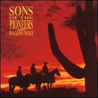 Wagons West [Box] von The Sons of the Pioneers