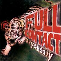 Full Contact von Dry & Heavy