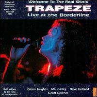 Welcome to the Real World--Live 1992 von Trapeze