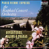 Ouvertures, Valses and Polkas von Raphael Concert Orchestra
