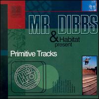 Primitive Tracks, Soundtrack to Photosynthesis von Mr. Dibbs