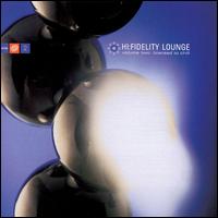 Hi-Fidelity Lounge, Vol. 2 von Various Artists