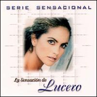 Sensaeión de Lucero von Lucero