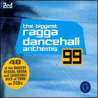 Biggest Dancehall Anthems of 1999 von Various Artists