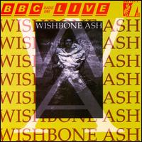 BBC Radio One Live von Wishbone Ash