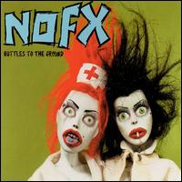 Bottles to the Ground von NOFX