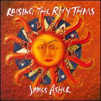 Raising the Rhythms von James Asher