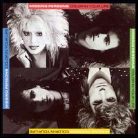 Color in Your Life von Missing Persons