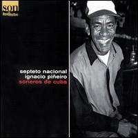 Soneros de Cuba von Septeto Nacional de Ignacio Piñeiro