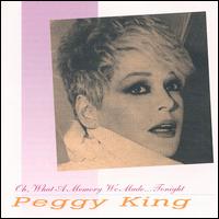 Oh What a Memory We Made Tonight von Peggy King