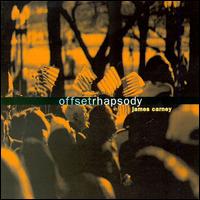 Offset Rhapsody von James Carney