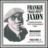 Complete Recorded Works, Vol. 3 von Frankie "Half-Pint" Jaxon