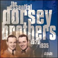 Essential Dorsey Brothers: 1928-1935 von The Dorsey Brothers
