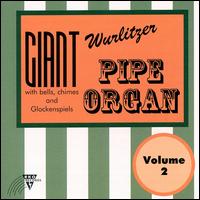 Giant Wurlitzer Pipe Organ, Vol. 2 von Leon Berry