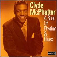 Shot of Rhythm & Blues von Clyde McPhatter