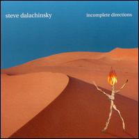 Incomplete Directions von Steve Dalachinsky