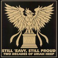 Still 'eavy Still Proud von Uriah Heep